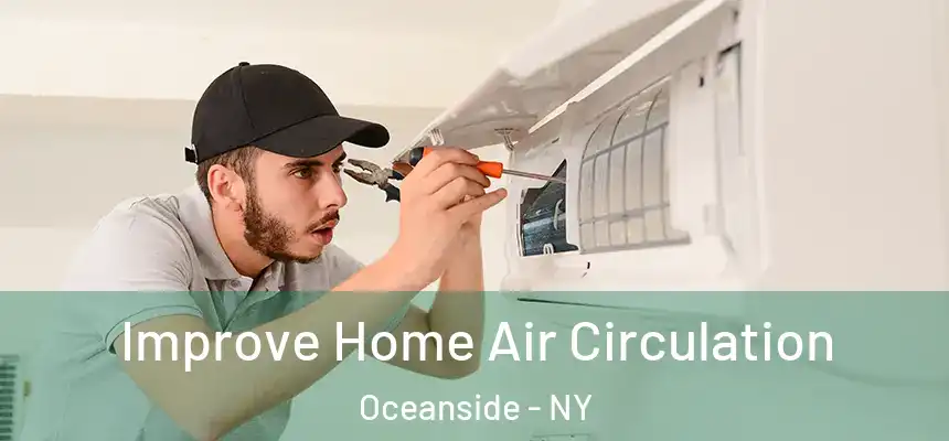  Improve Home Air Circulation Oceanside - NY